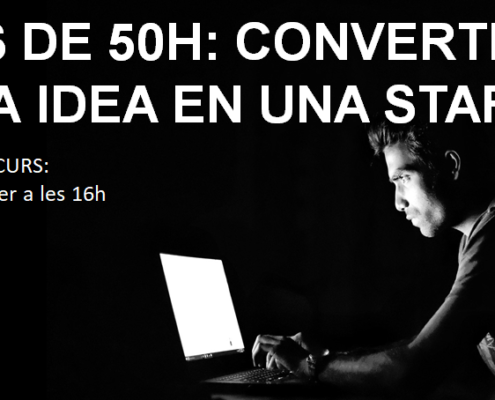 Curs de 50h: Converteix la teva idea en una startup