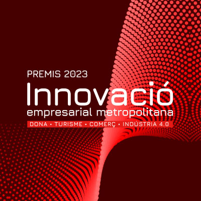 Premis Innovació Empresarial Metropolitana 2023